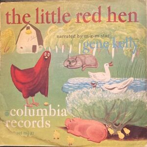 The Little Red Hen Vinyl Albums 78 RPM Children’s Music Narrated By Gene Kelly
